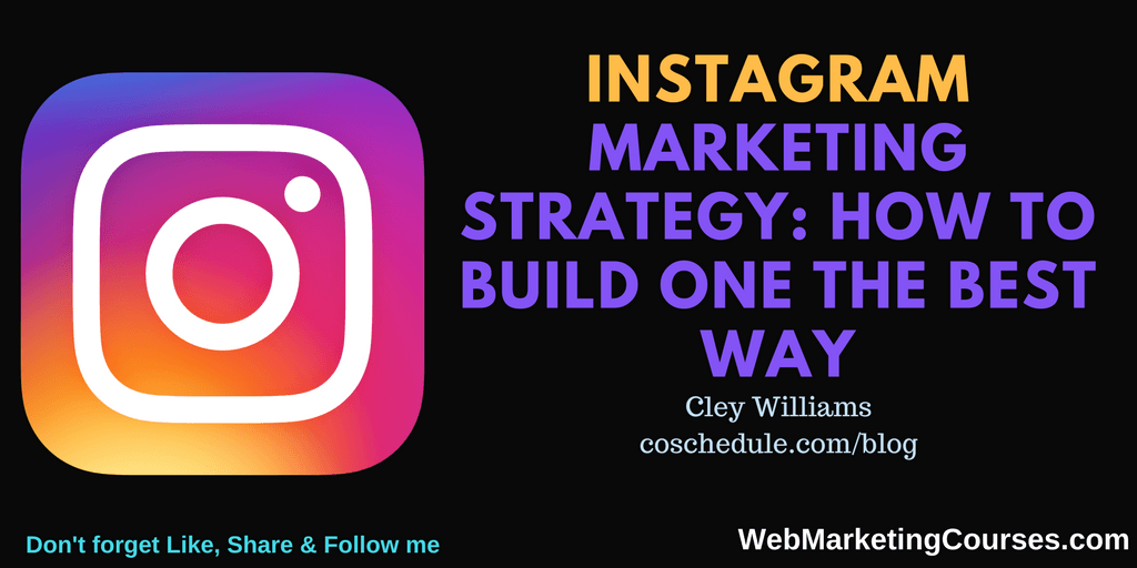 Instagram Marketing Strategy How to Build One the Best Way