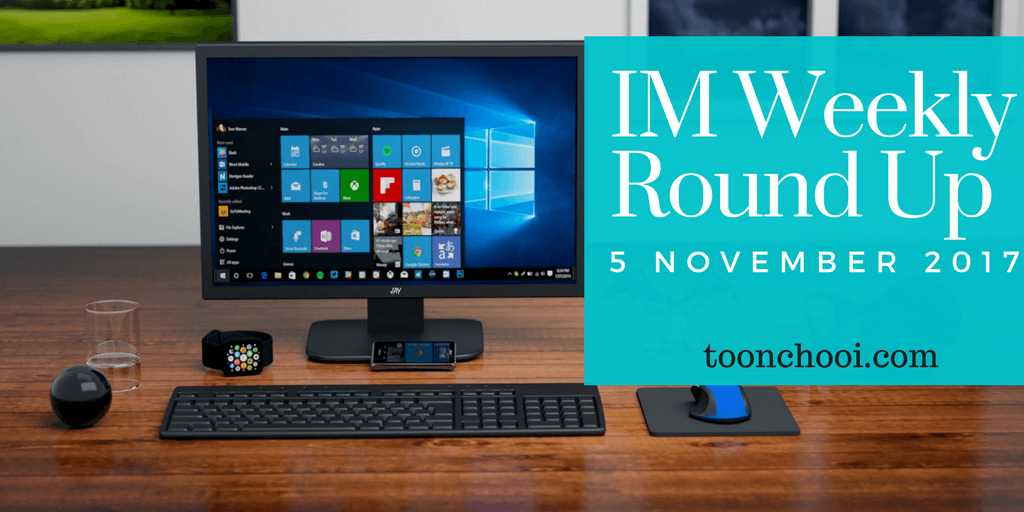 Internet Marketing Weekly Round Up for 5 nov 2017