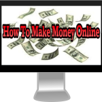 Work from home and make money