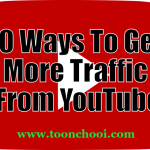 10 Ways To Get More Traffic From YouTube