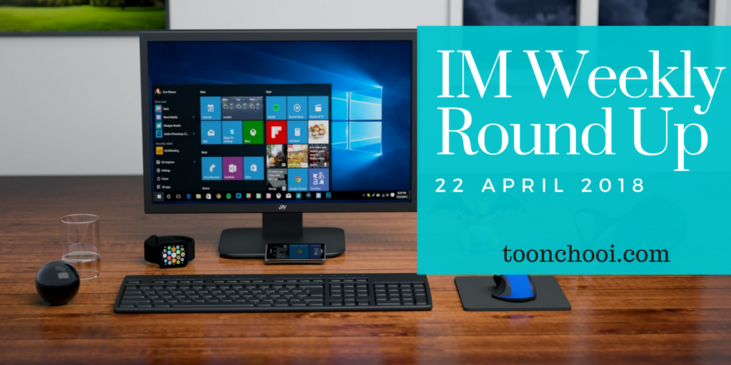 Internet Marketing Weekly Round Up for 29 April 2018