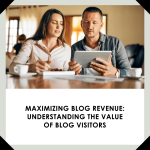 Discussing the effective strategies to maximize the blog's revenue